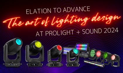 Elation to advance the art of lighting design at Prolight + Sound 2024