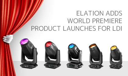 Elation Adds World Premiere Product Launches for LDI