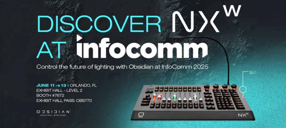 Experience Next-Level Lighting Control with Obsidian at InfoComm 2025