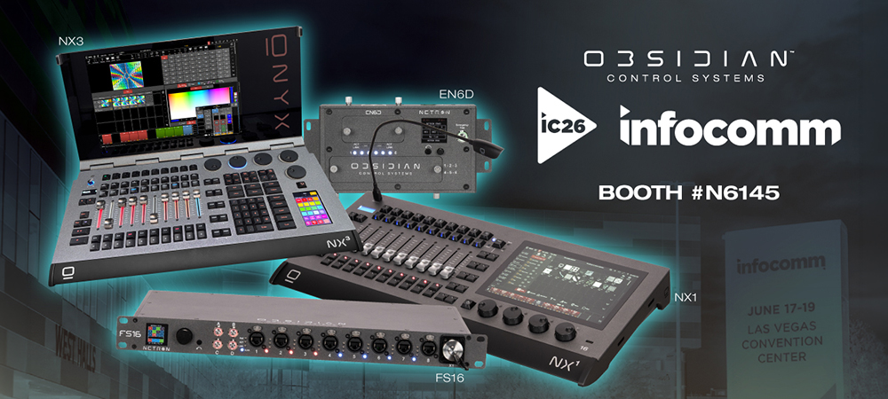 Obsidian to Showcase New NX3 Console and Netron Devices at InfoComm 2026