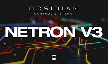 Obsidian Introduces NETRON V3 — The Latest Evolution In Data Distribution For Entertainment