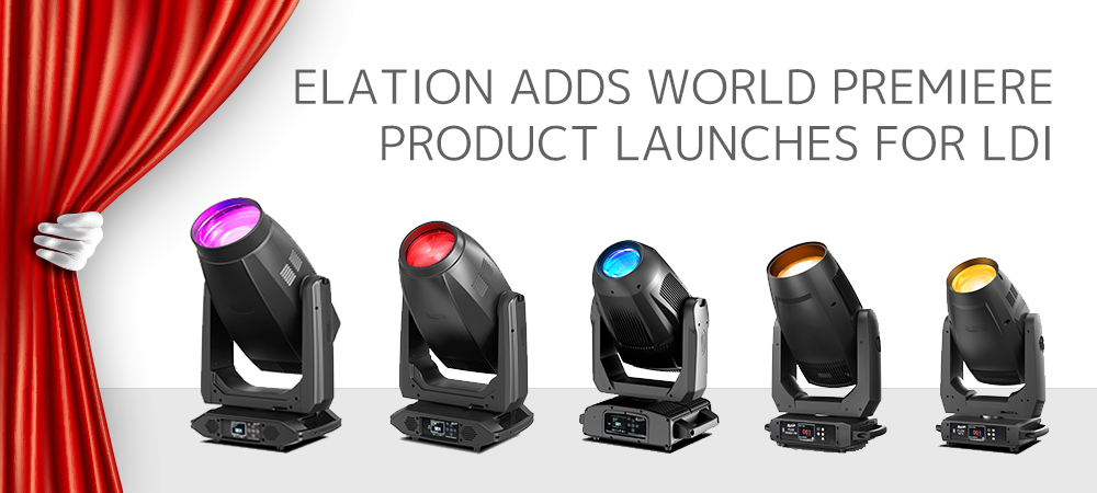 Elation Adds World Premiere Product Launches for LDI